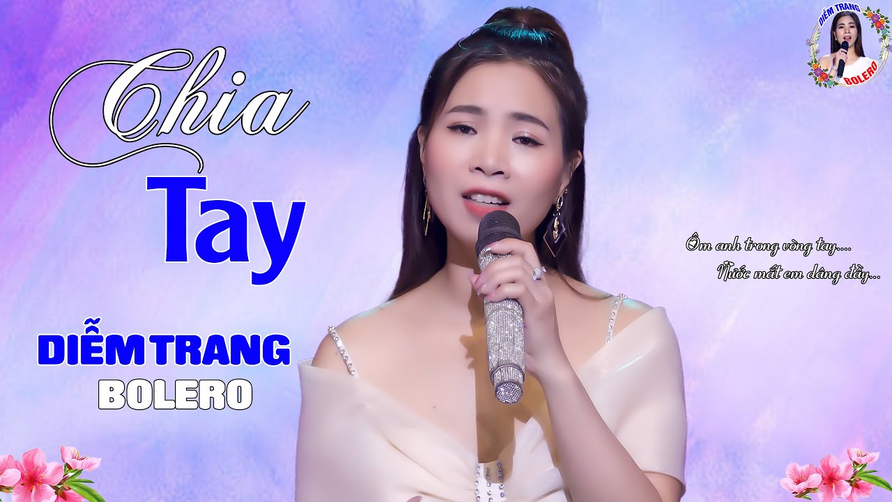 Chia Tay | Diễm Trang Bolero - Giọng H&aacute;t L&agrave;m Say Đắm Người Nghe