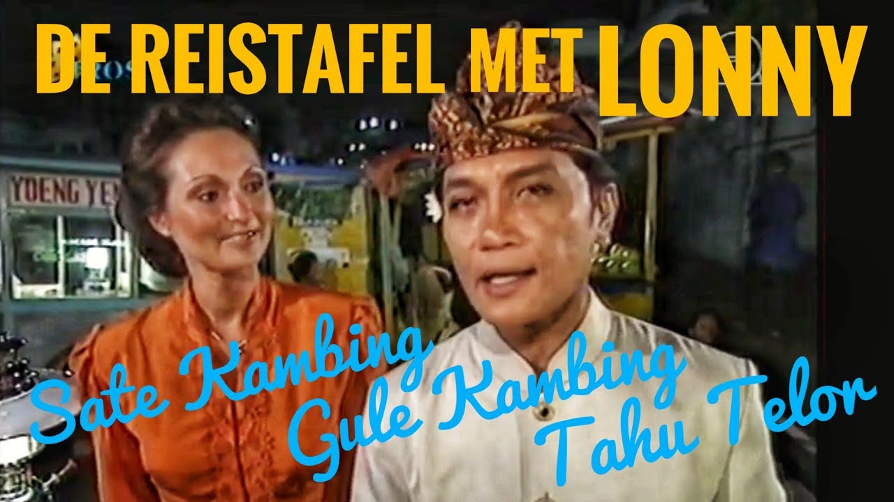 De Reistafel met Lonny Gerungan | Tahu Telor | Gule Kambing | Sate Kambing