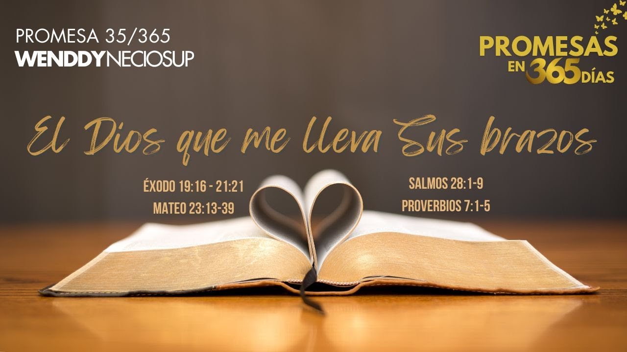 4 Feb - Promesa 35 | El Dios que me lleva en Sus brazos