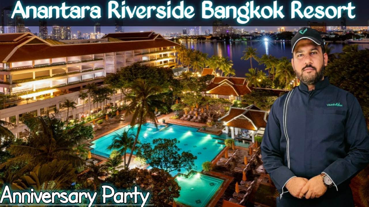 Anniversary Party | Anantara Riverside Bangkok Resort | Luxury Hotel   Ahmad Awais Vlogs