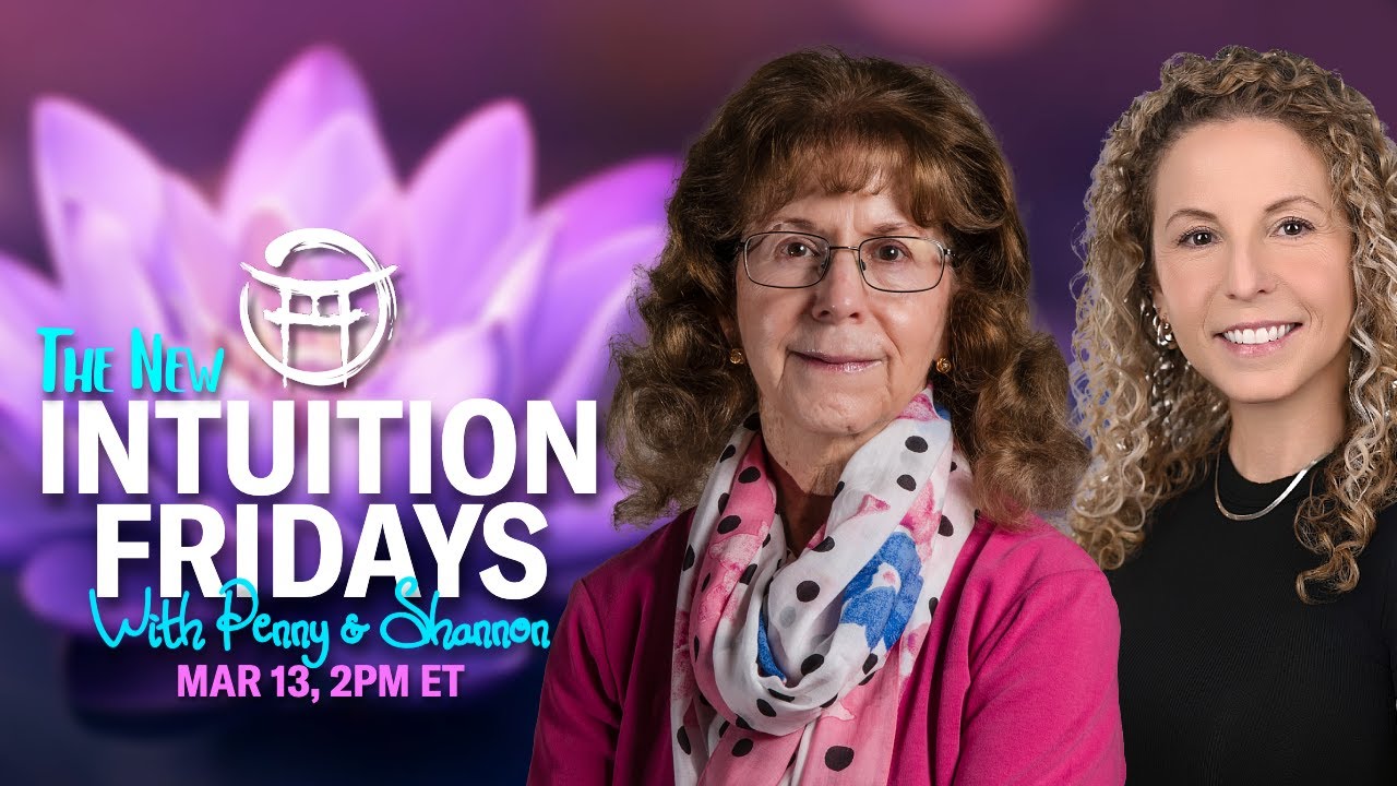 🪷 INTUITION FRIDAYS with PENNY & SHANNON - MAR 13, 2026