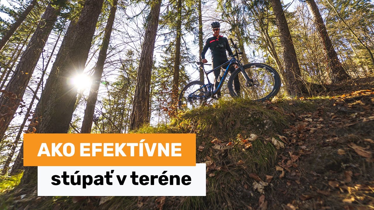 Ako efektívne stúpať v teréne - strmé a technické úseky