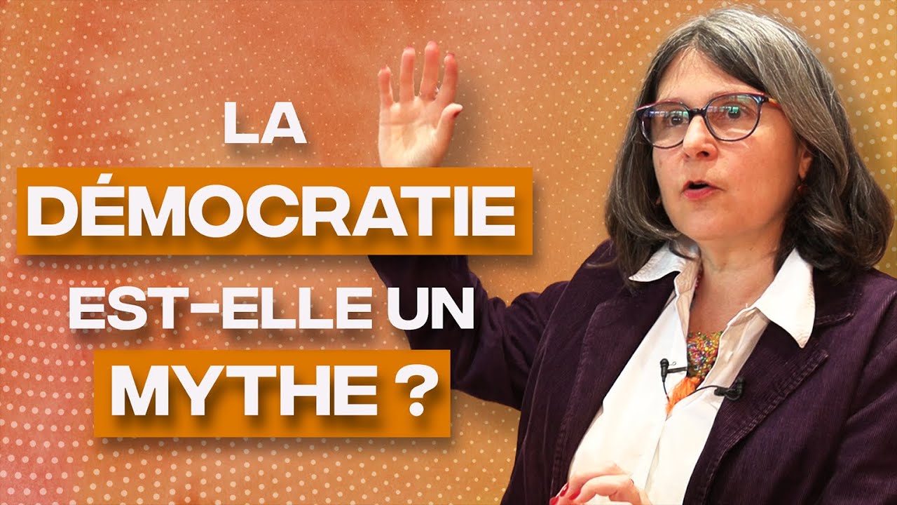 La démocratie est-elle un mythe ? Sophie WAHNICH