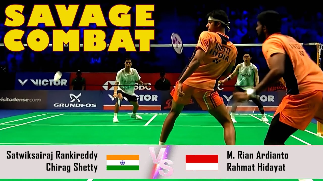 SAVAGE COMBAT | Satwiksairaj Rankireddy/Chirag Shetty VS Muhammad Rian Ardianto/Rahmat Hidayat