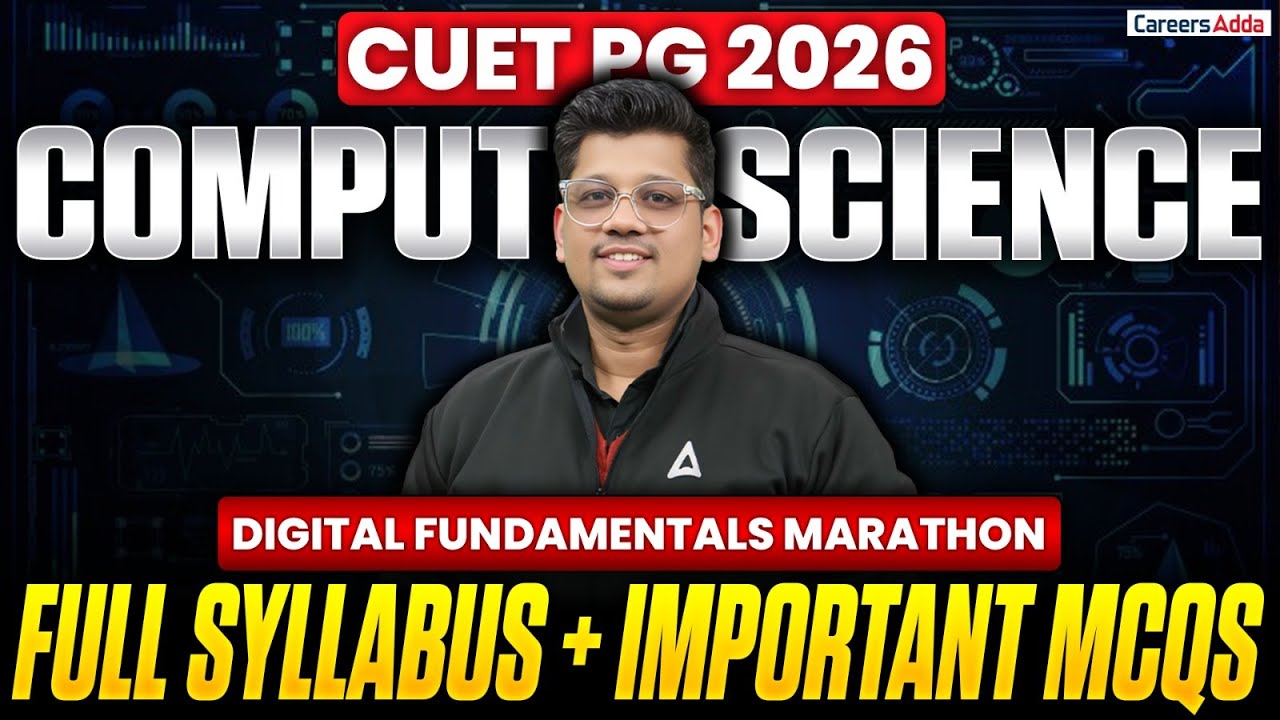 CUET PG Computer Science 2026 🔥 | Digital Fundamentals Marathon | Full Syllabus + Important MCQs