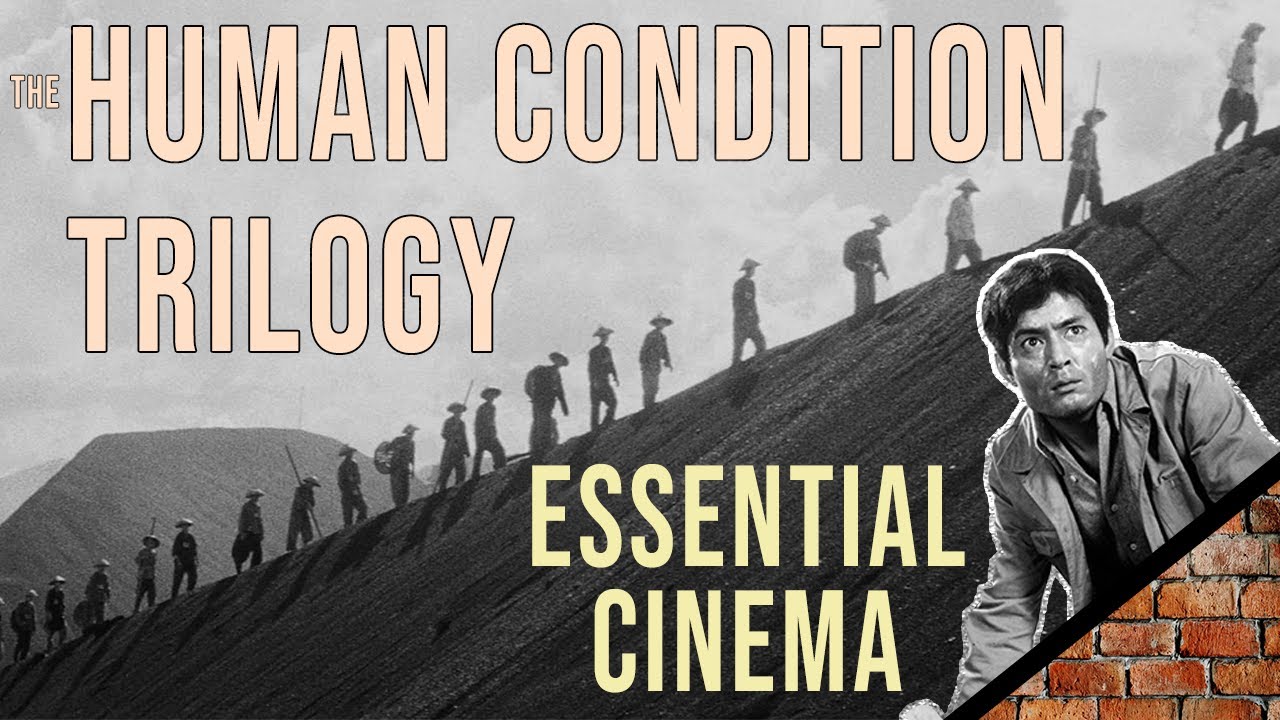 The Human Condition Trilogy is Essential Cinema