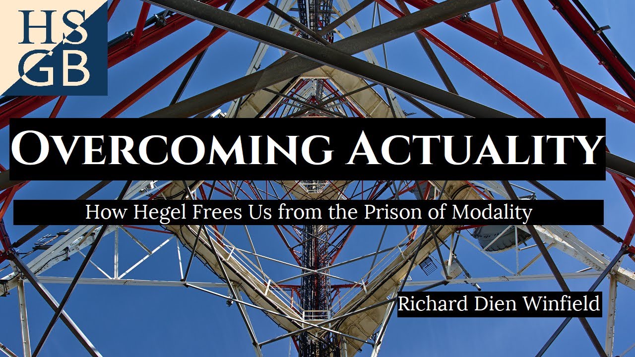 Overcoming Actuality: Talk by Richard Dien Winfield
