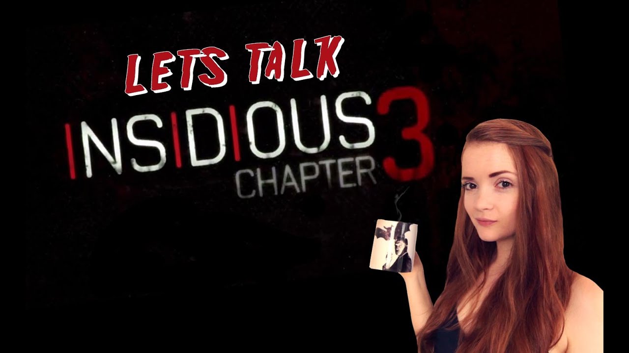 Let's talk about Insidious: Chapter 3 (review)