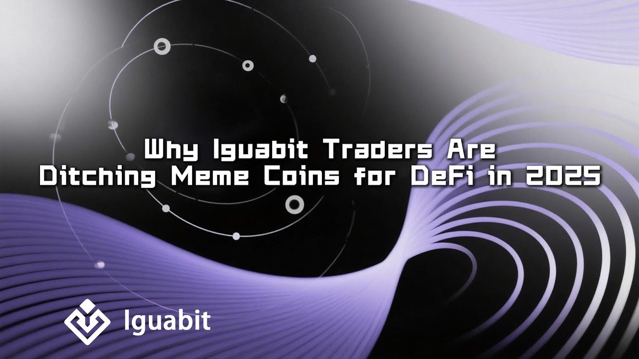 Why Iguabit Traders Are Ditching Meme Coins for DeFi in 2025