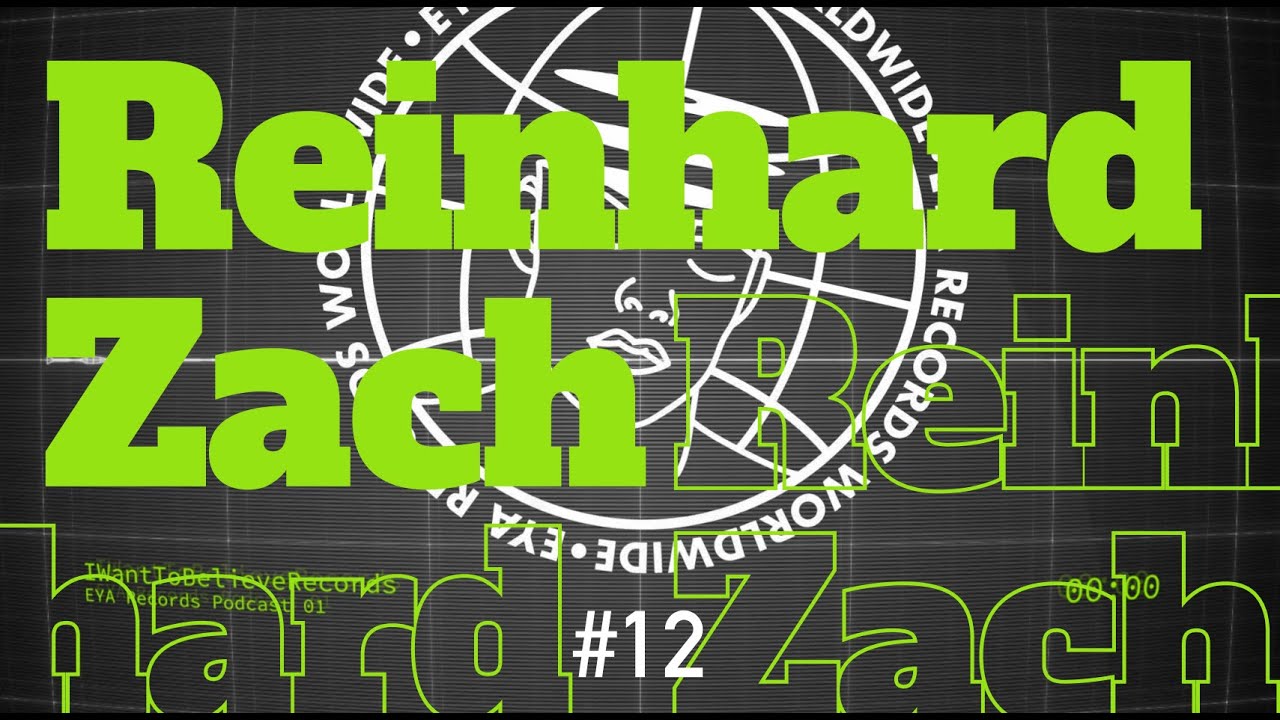 🔥 Reinhard Zach - EYA Records Podcast 12 | Surgical Techno Precision & Hypnotic Grooves 🔥