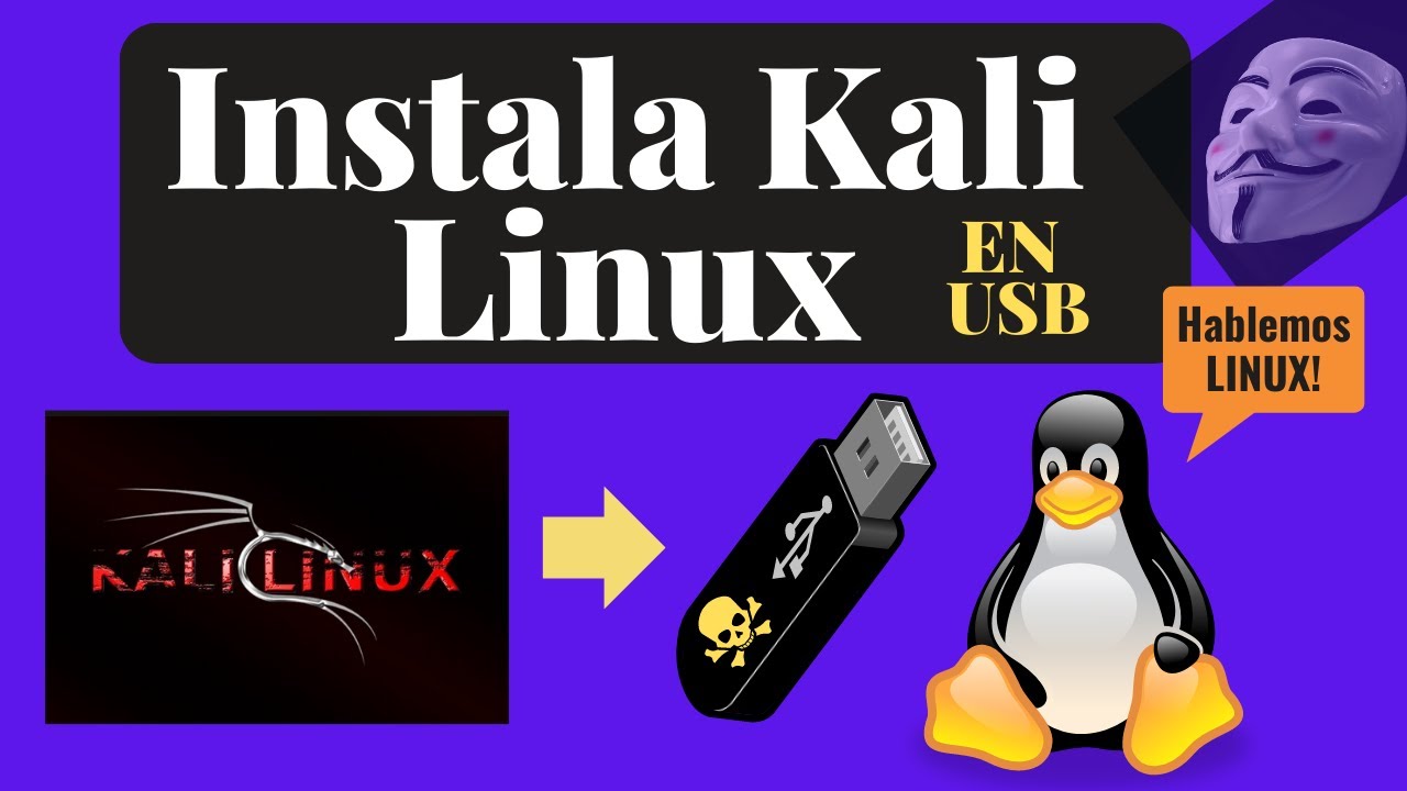 Instala Kali Linux En USB