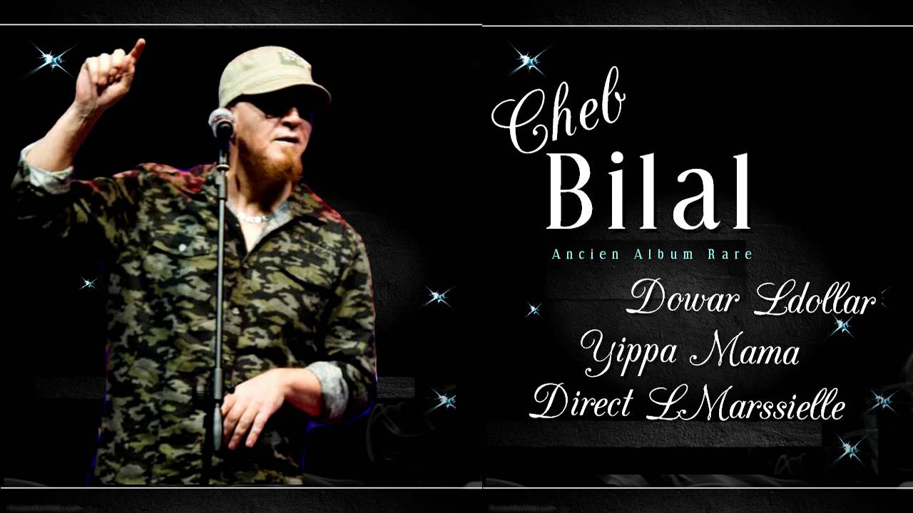Cheb Bilal - Men Dowar L'Dollar
