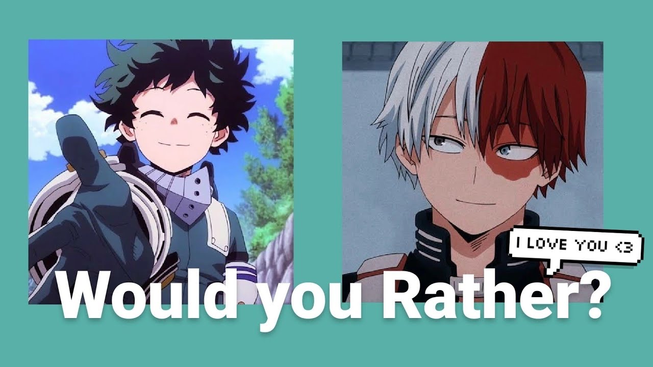 Would You Rather?? My Hero ACADEMIA
