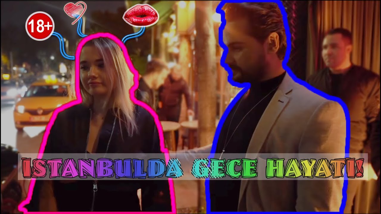 İSTANBUL'DA GECE HAYATI ( Beyond - Blackk - Ruby - LongBar - Zilly )