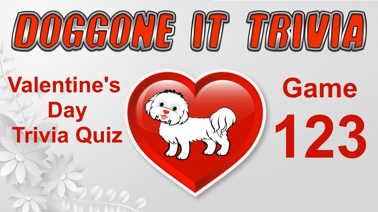 Valentine's Day Trivia Quiz (2022) - Game 123 -  Multiple Choice (w) Answers