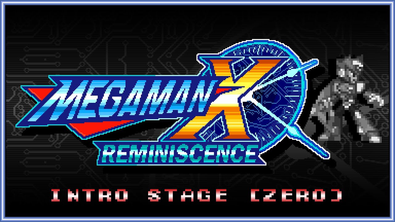 Intro Stage (Zero) - Legacy ~ Zero [Mega Man X: Reminiscence]
