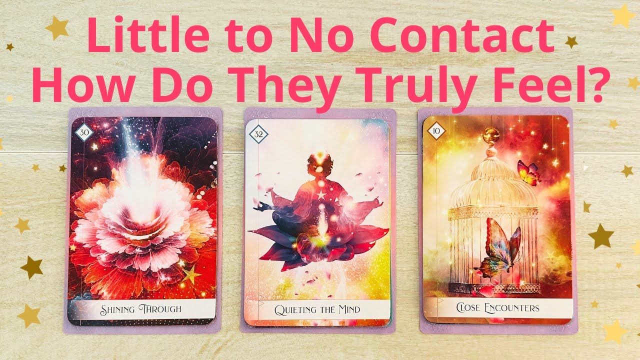 💋LITTLE TO NO CONTACT. HOW DO THEY FEEL ? 👫 PICK A CARD 💝 LOVE TAROT READING