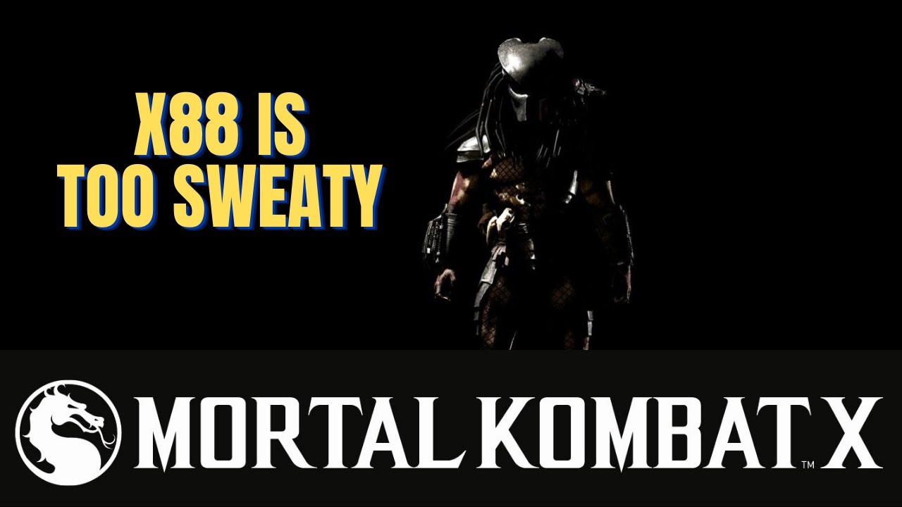 MKX - x88'S PREDATOR IS TOO SWEATY [FT10]