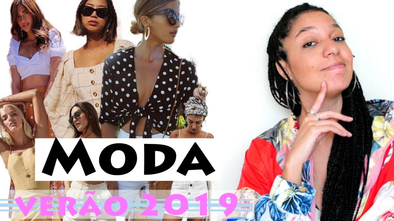 Tend&ecirc;ncias de moda - Ver&atilde;o 2019/2020