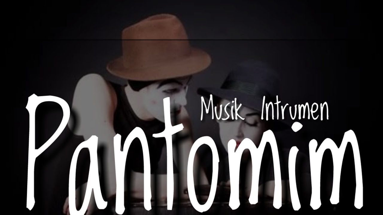 INTRUMEN MUSIK PANTOMIM LUCU DAN MUDAH