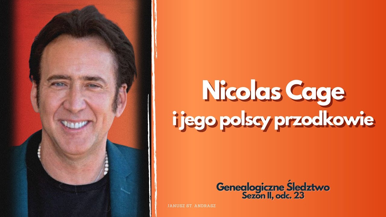 Nicolas Cage i jego przodkowie z Polski #genealogy
