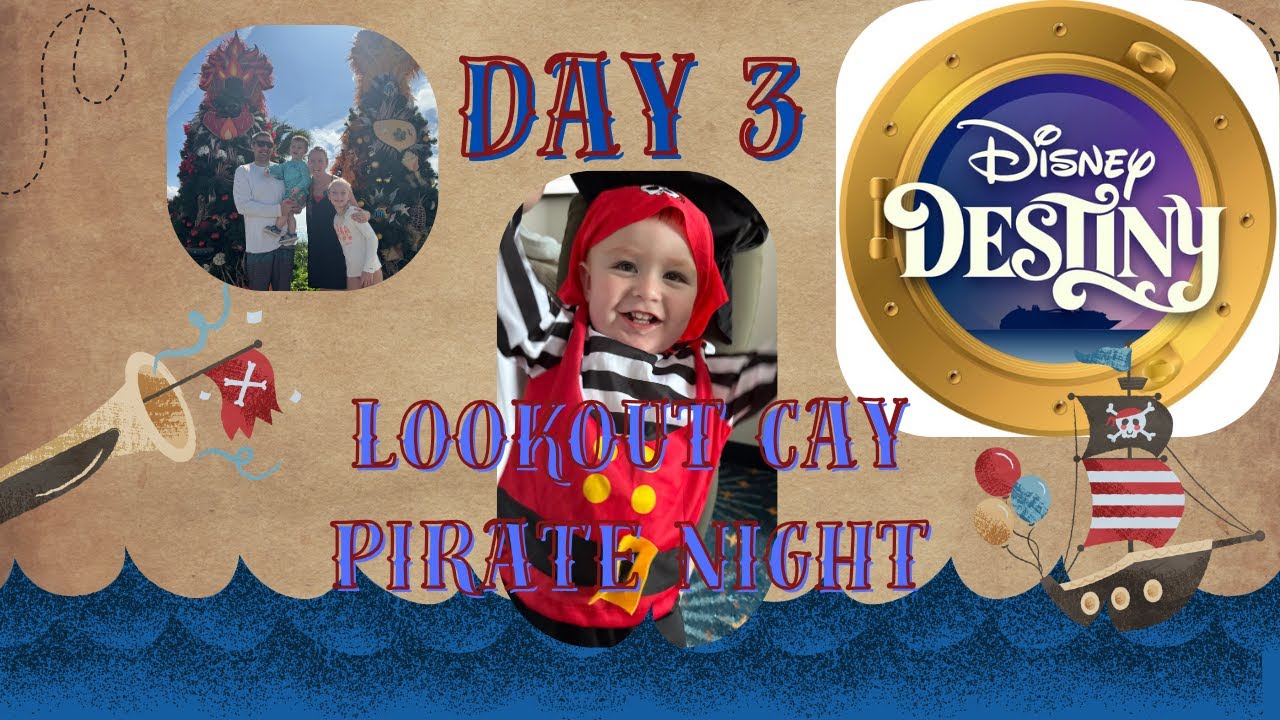 A Perfect Disney Destiny Day! 🌴🏴‍☠️ Lookout Cay, Pirates & Fireworks!