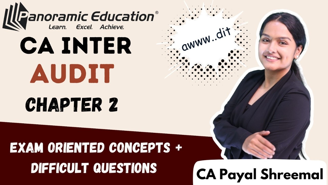 CA Inter May 26 | Audit | Chapter 2 | Revision | CA Payal Shreemal