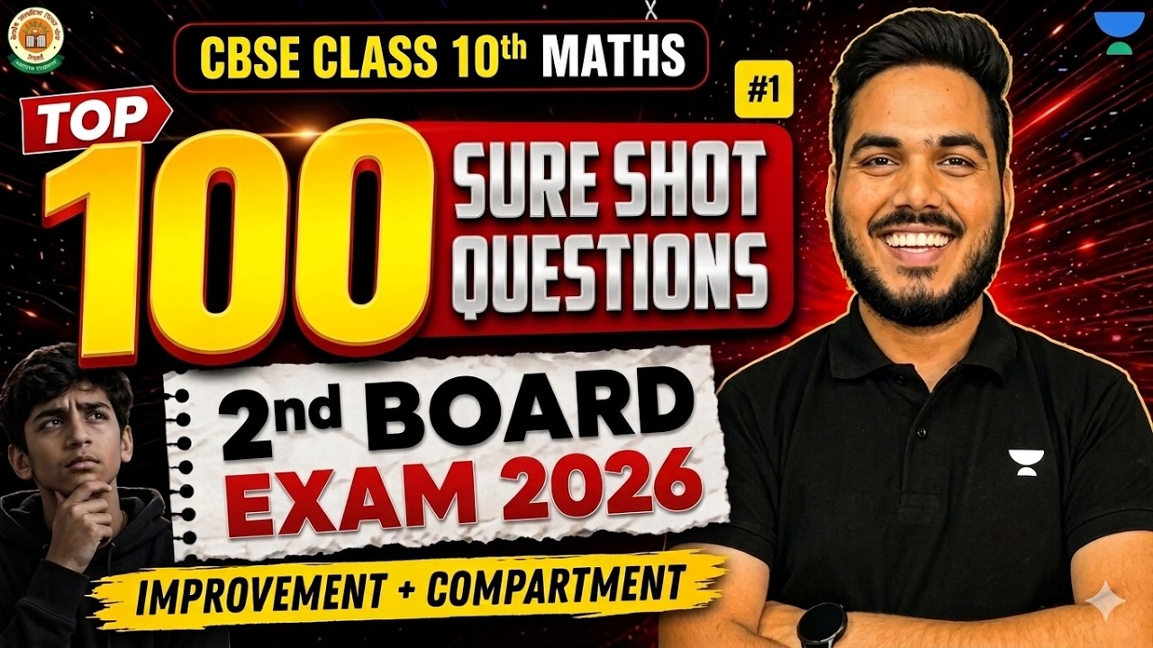 Second Board Exam 2026 | Top 100 Sure Shot Important Questions | Class 10 Maths | Abhinay Sir