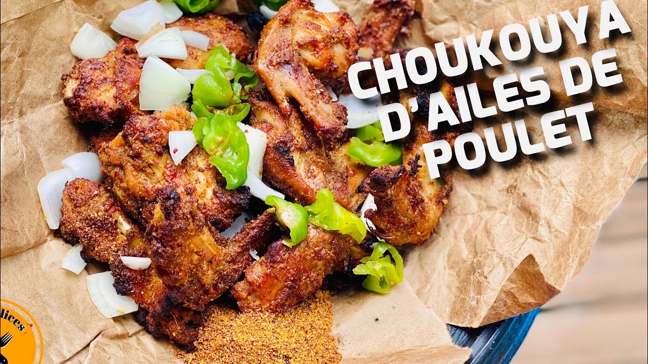 CHOUKOUYA D’AILES DE POULET avec son KANKANKAN / WINGS SUYA