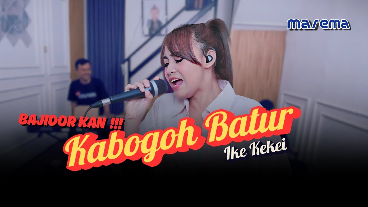 KABOGOH BATUR | IKE KEKEI MAREMA ( COVER  ) | BAJIDOR VERSION | VIRAL !!!