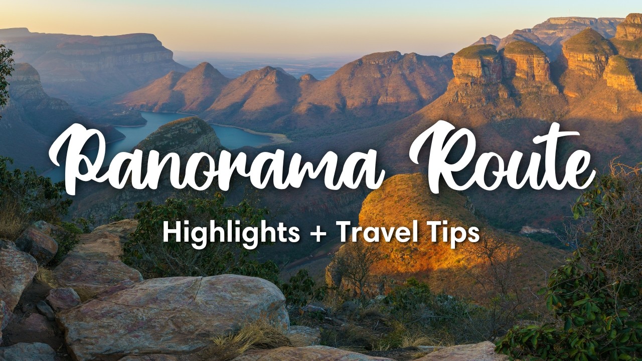 PANORAMA ROUTE, SOUTH AFRICA | 10 Highlights Along The Panorama Route (+ Travel Tips!)