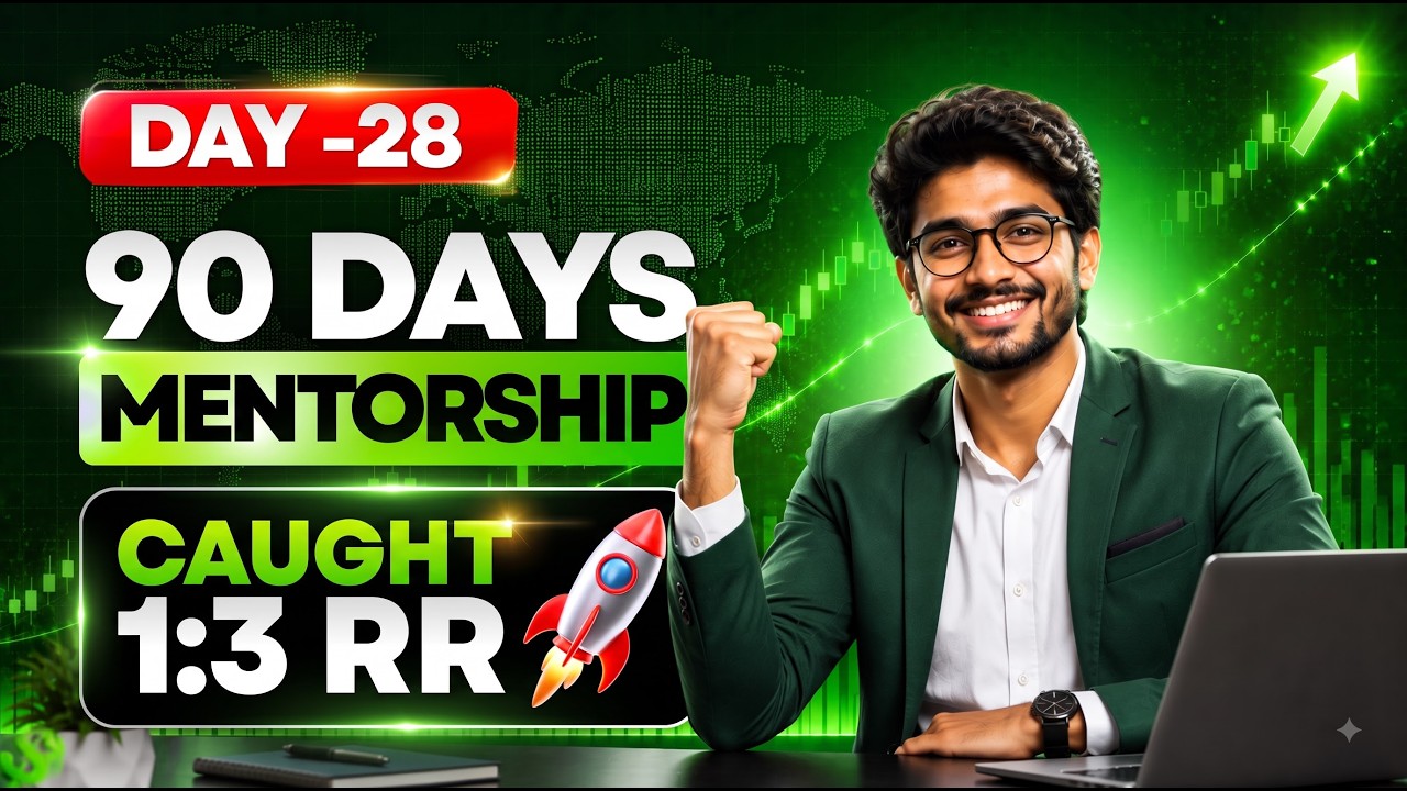 Caught a Clean 1:3 RR Trade! 🎯🔥 | Day 28: 90 Days Mentorship Program✅ | #tradingact4.