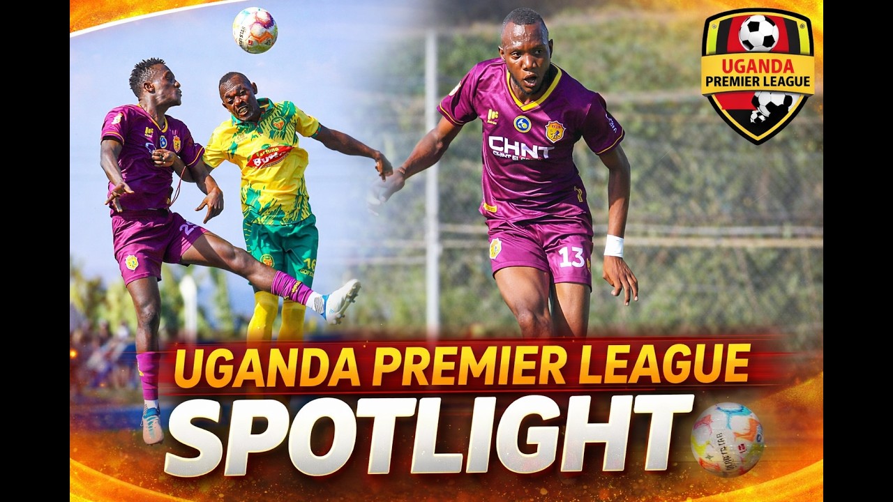 Uganda premier league Spotlights - KCCA Vs BUL : CALVARY Vs EXPRESS : LUGAZI Vs UPDF (24 SPORTS UG)