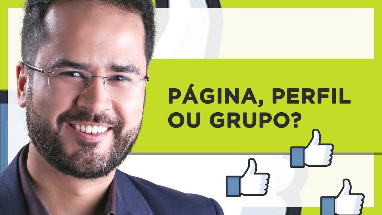 PERFIL, PÁGINA OU GRUPO NO FACEBOOK? ENTENDA A DIFERENÇA.