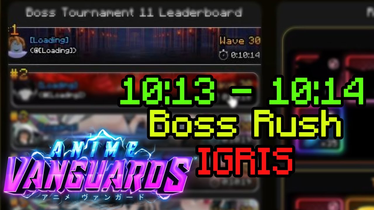 IGRIS BOSS RUSH STRAT 10:13/10:14 - Anime Vanguards