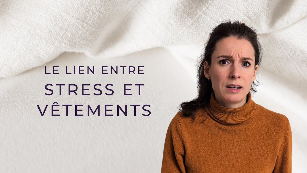Stop le stress quotidien, nourrir sa sérénité jusque dans ses vêtements