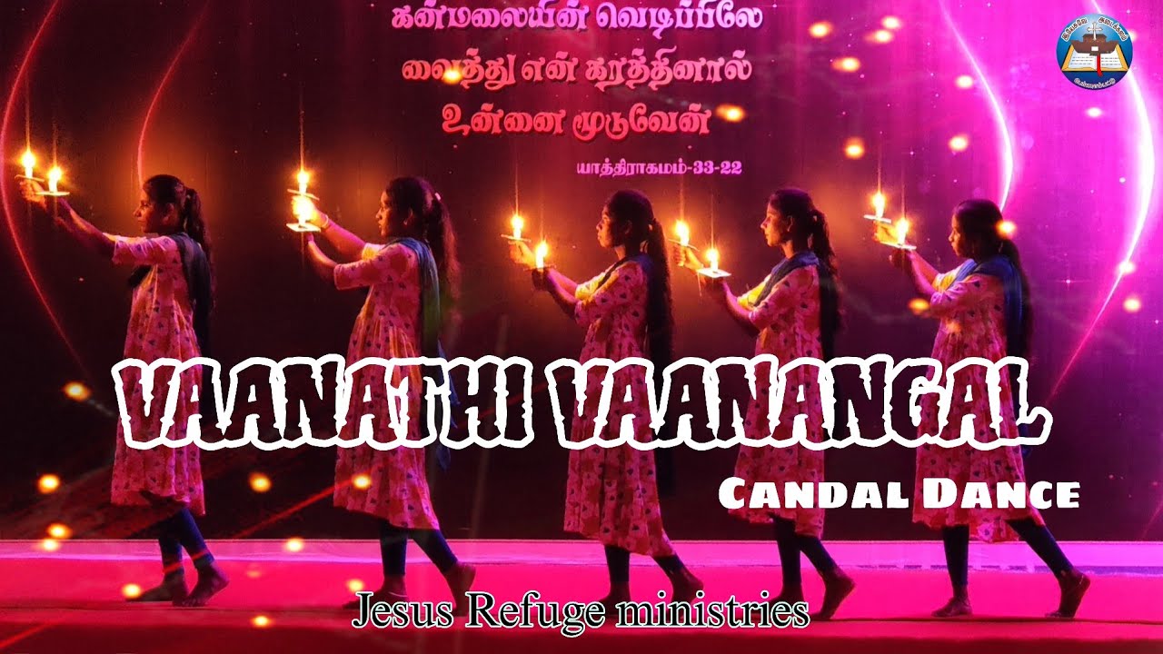 VAANATHI VAANANGAL KOLLATHAVARE || Candal Dance || Jesus Refuge ministries 