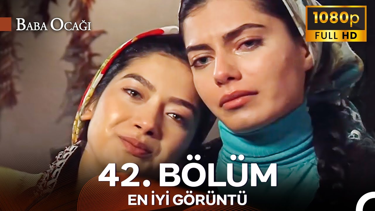 Baba Ocağı 42. Bölüm - İyileştirilmiş Görüntü