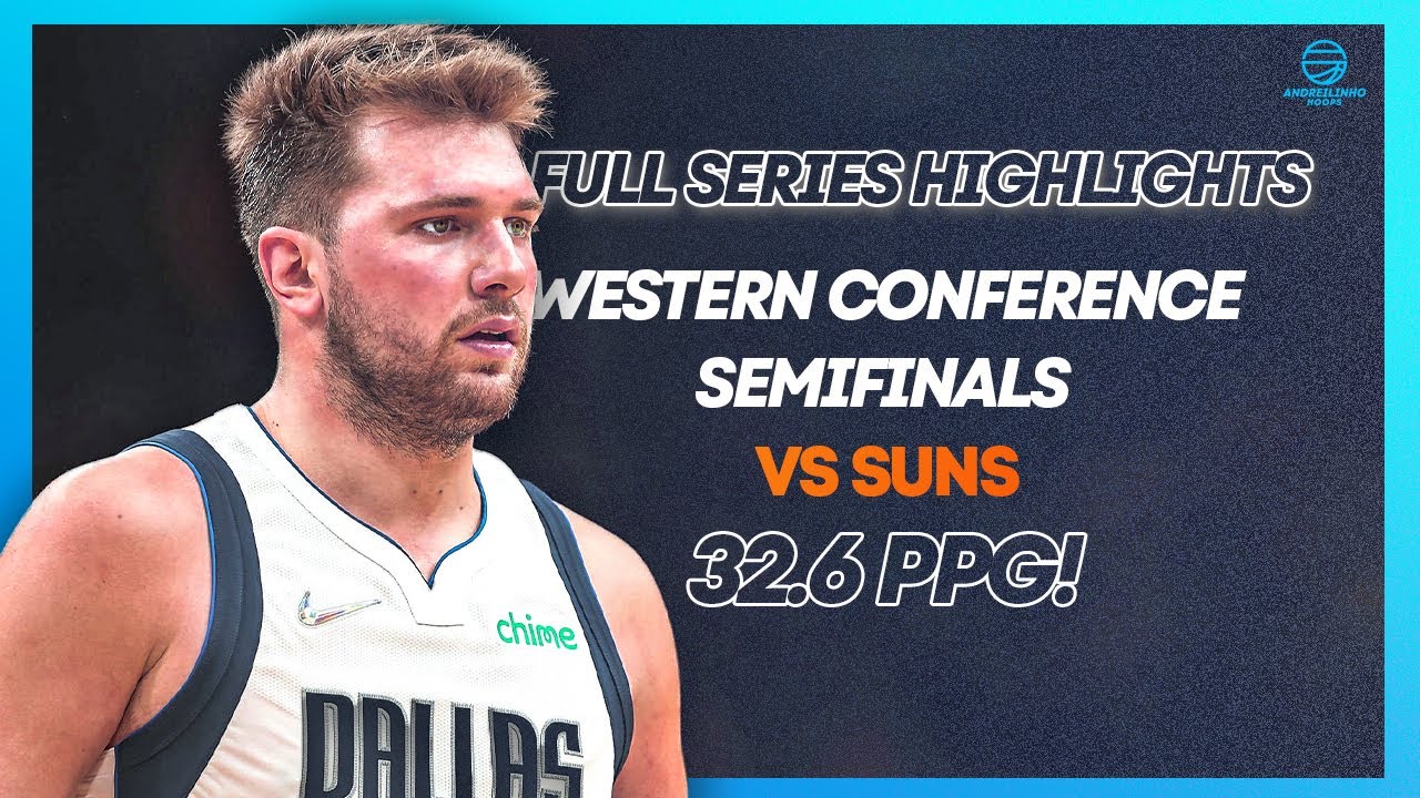 Luka Doncic Full Series Highlights vs Suns ● 2022 WC Semifinals ● 32.6 PPG ● 1080P 60 FPS