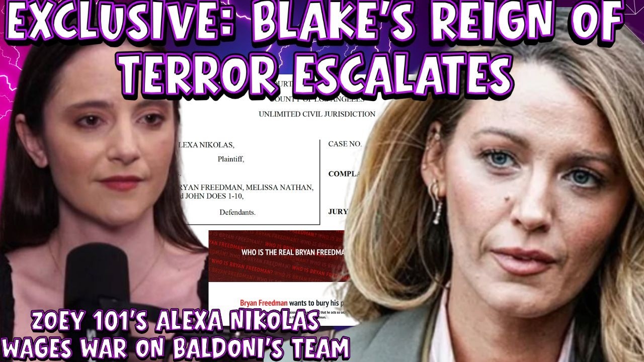 Blake Lively UNHINGED ESCALATION;  New BFF Alexa Nikolas FRIVOLOUSLY Sues Baldoni's Legal Team