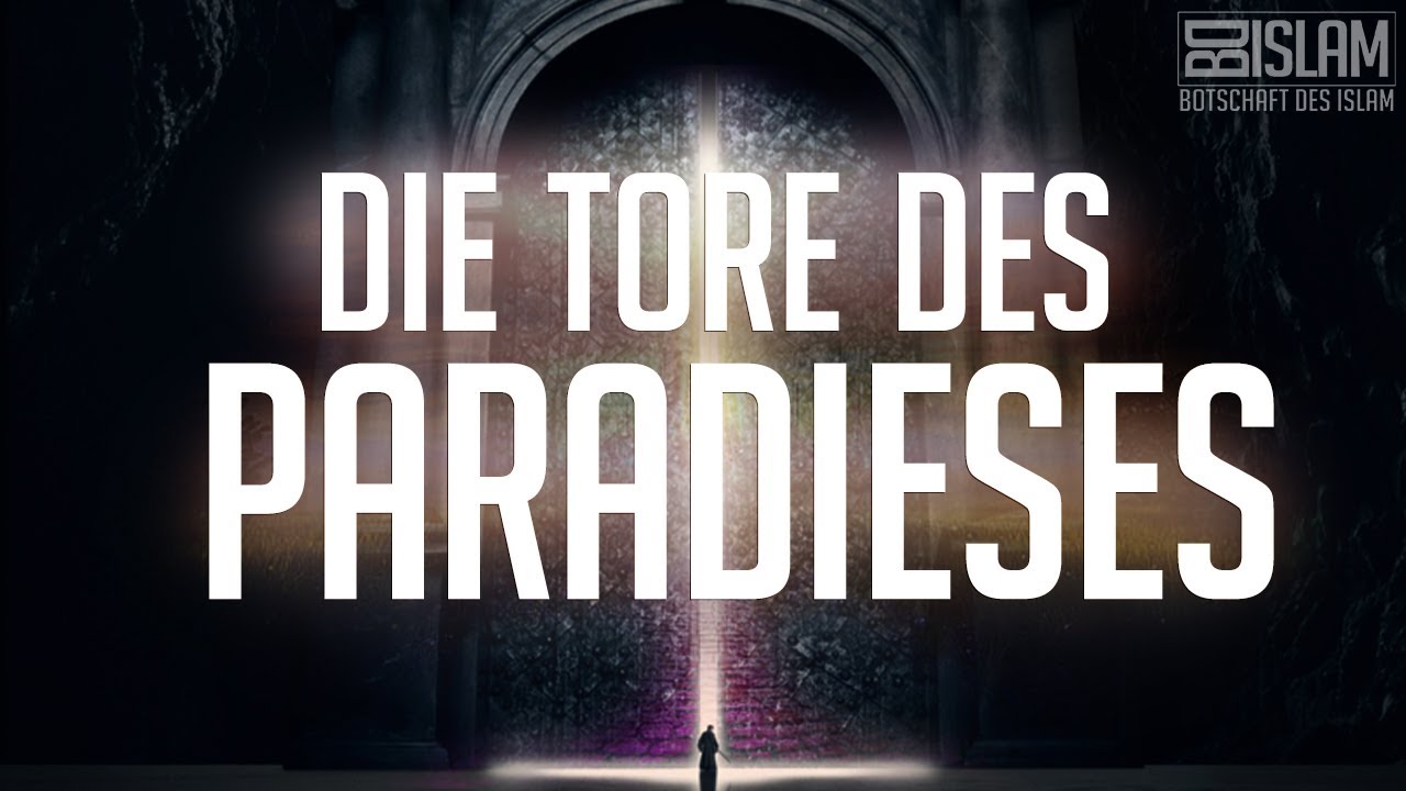Die Tore des Paradieses ᴴᴰ ┇ Worte zum Nachdenken ┇ BDI
