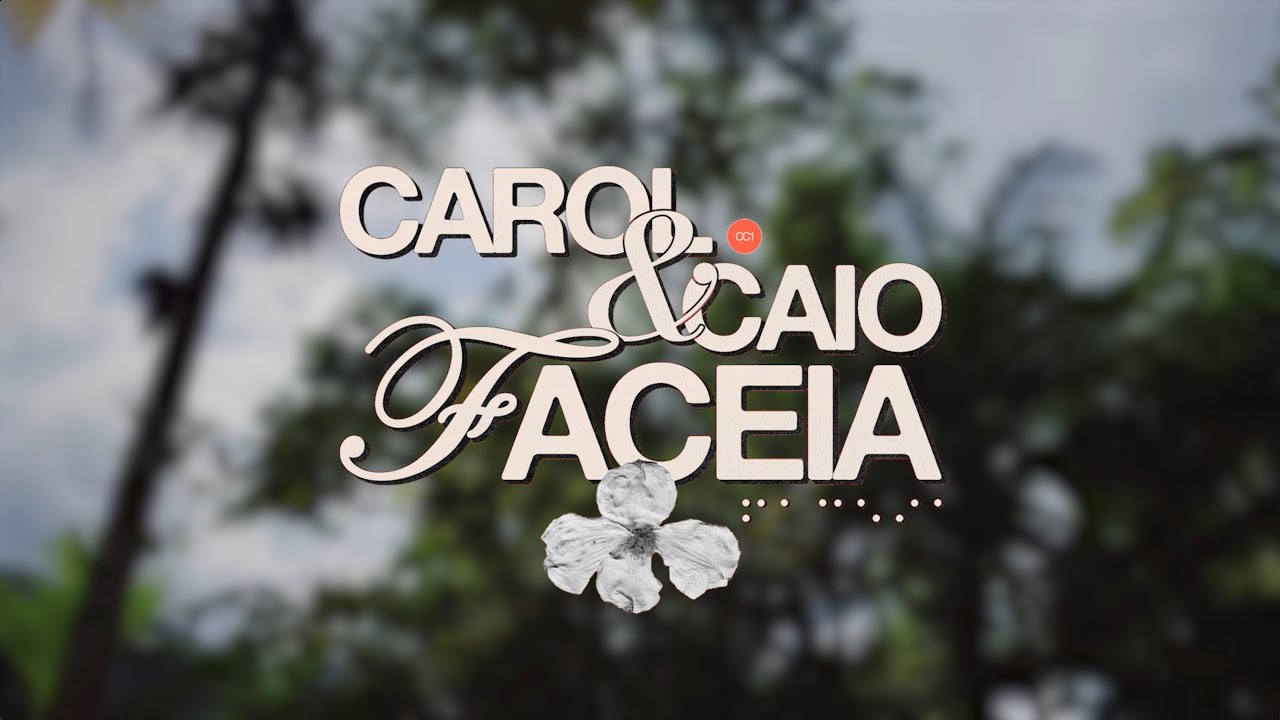 Faceia - Caio Correa e Carol Porto