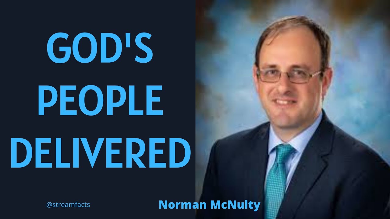 God's People Delivered | Norman McNulty