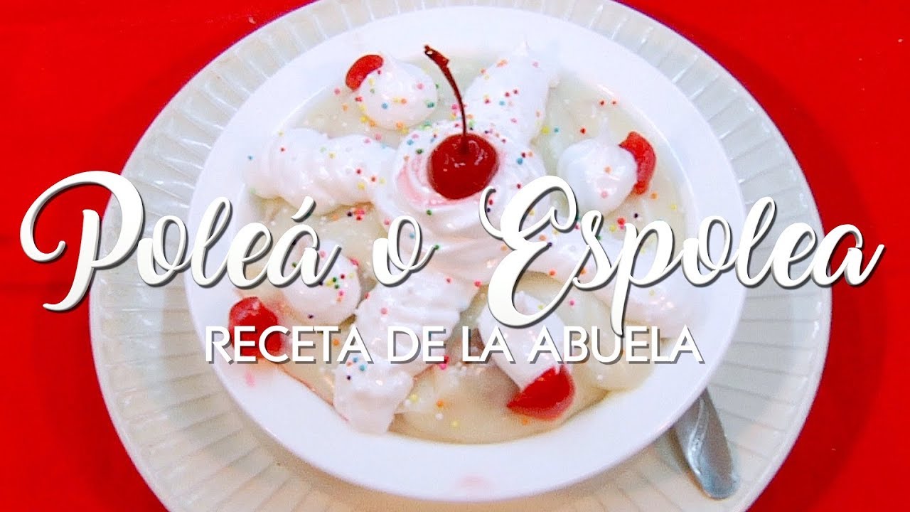 ✅  Poleá, Espoleá o Gachas dulces  ✅  Con Merengue casero y con canela