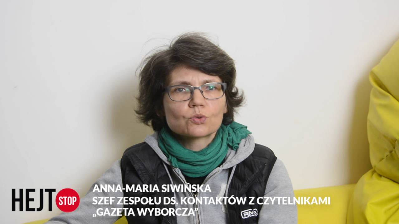 Zgłaszanie nienawistnych komentarzy odpowiednim służbom. Anna- Maria Siwińska Gazeta Wyborcza