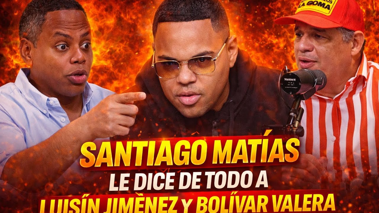 🔥🔥Eres una lacra, le dice a Santiago Matías a Bolívar Valera y a Luisin Jiménez 