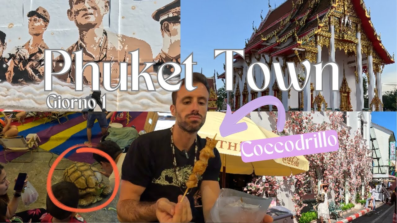 Visita PHUKET TOWN con noi! Cosa vedere dall'Old Town al Wat Chalong: Giorno 1