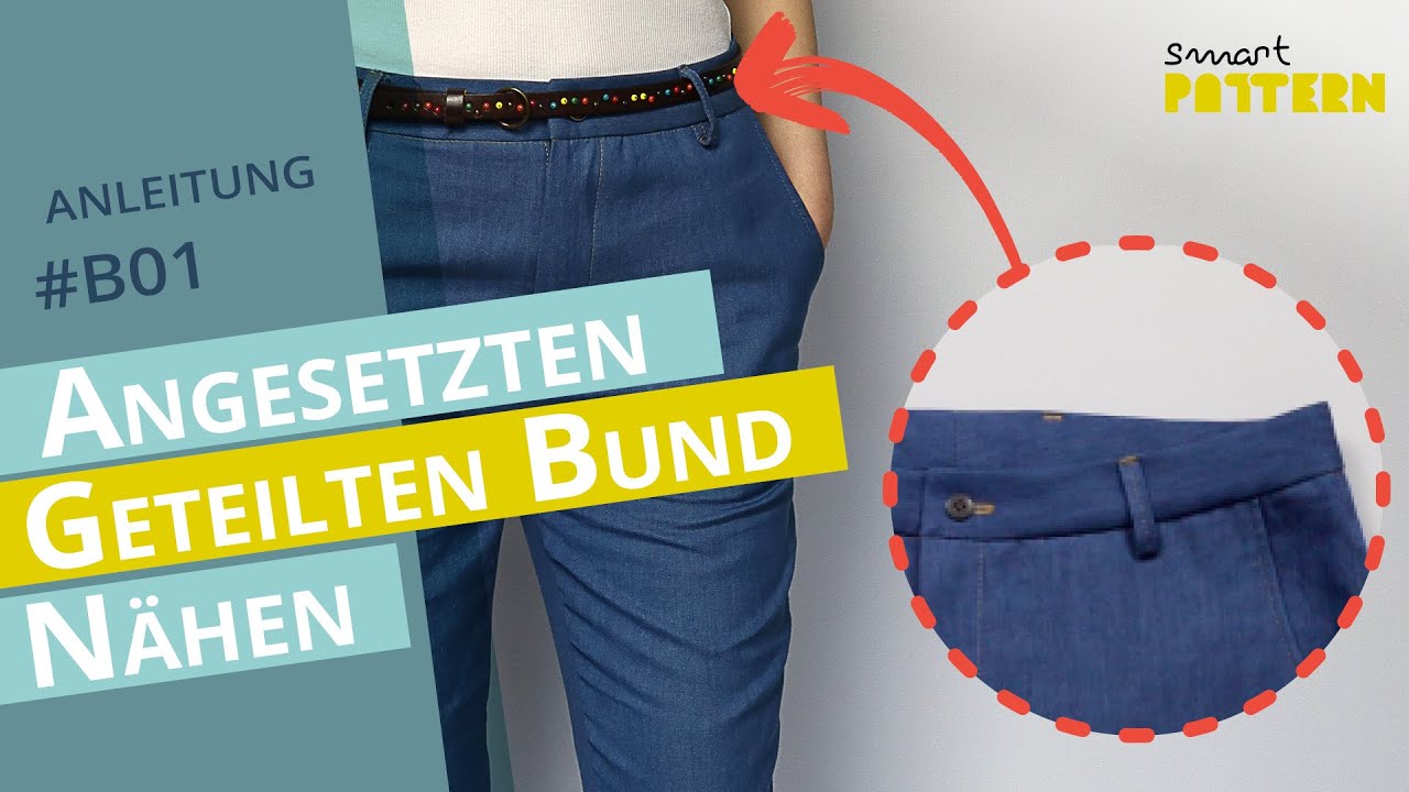 Angesetzten Hosenbund selber nähen | DIY  Anleitung #B01