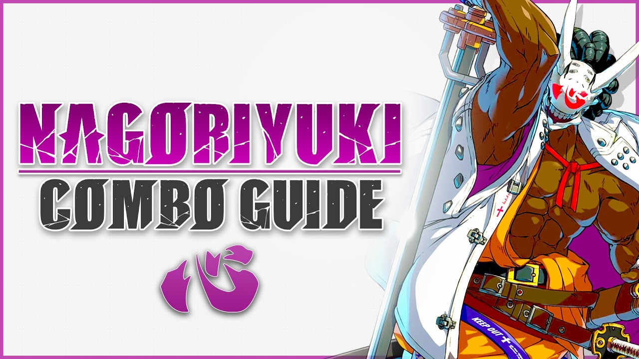 Полный гайд по комбо за Nagoriyuki | Guilty Gear Strive
