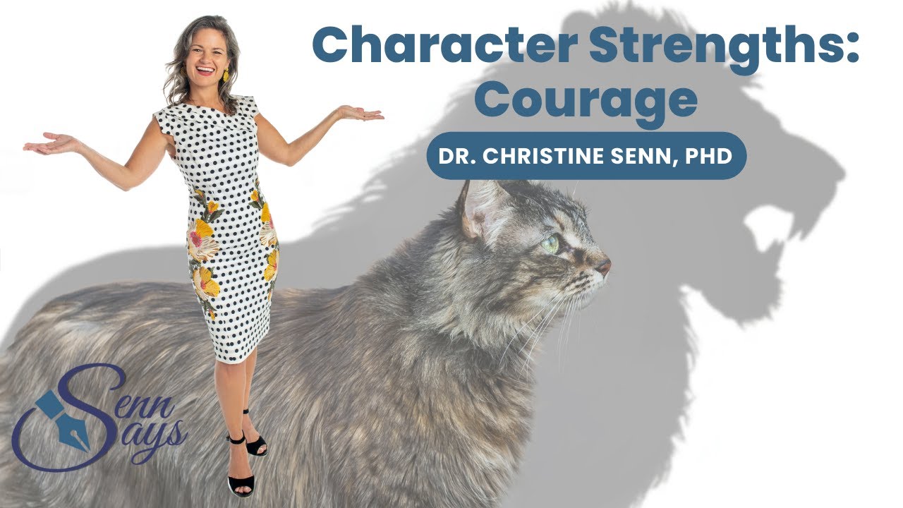 Character Strengths: Courage